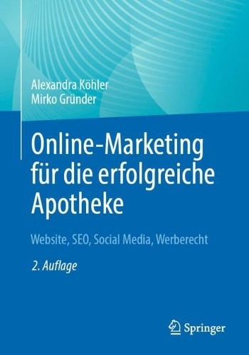 Online-Marketing für die erfolgreiche Apotheke - 9783662689714