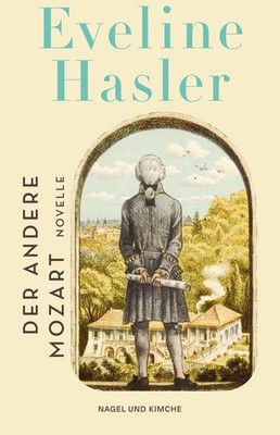 Der andere Mozart, Eveline Hasler