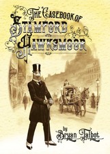 The Casebook of Stamford Hawksmoor by Bryan Talbot (Hardback Book)