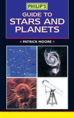 Philip's Guide to Stars and Planets Paperback Patrick Moore