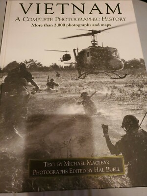 ベトナム戦争VIETNAM A COMPLETE PHOTOGRAPHIC VIETNAM: A Complete Photographic History by Michael Maclear 2003