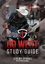 Go West Study Guide by Sparks, Jeremy; Caldwell, Stephen