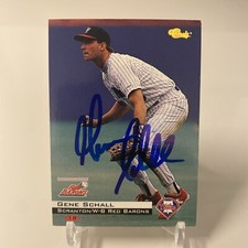 Gene Schall 1994 Classic #113 Signed  AUTOGRAPHED Card Red Barons Phillies Auto