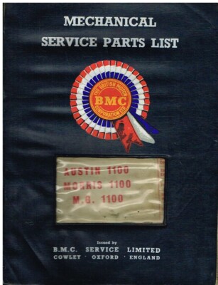 AUSTIN 1100 MORRIS 1100 & MG 1100 Mk1 1962-63 FACTORY MECHANICAL PARTS CATALOGUE