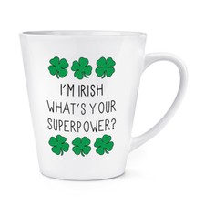 I'M Irlandais What's Your Superpower Trèfle 341ml Tasse à Café Latte - Irlande