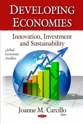 Developing Economies: Innovation, Investment & Sustainability by Albert R. Baswe