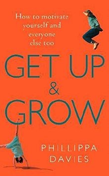 Get Up and Grow: How to motivate yourself and every... | Buch | Zustand sehr gut