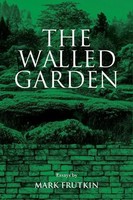 The Walled Garden | Mark Frutkin | Englisch | Taschenbuch | 2024
