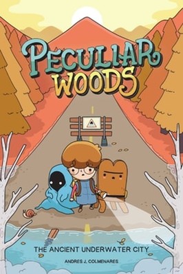 Peculiar Woods: The Ancient Underwater City: Volume 1 by Andrés J Colmenares