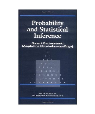 Probability and Statistical Inference, Robert Bartoszynski