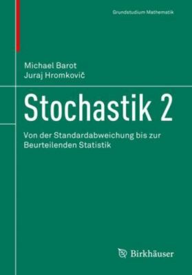Stochastik : Von Der Standardabweichung Bis Zur Beurteilenden Statistik, Pape...