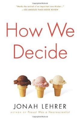 How We Decide by Lehrer, Jonah