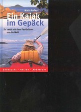 (n2080)   Coffey ein Kajak im Gep�ck mit dem Paddelboot um die Welt, Weltbi