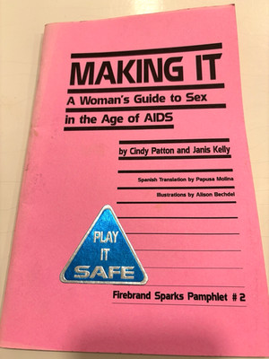Making It: A Woman's Guide to Sex in the Age of AIDS - Firebrand Sparks #2 1987