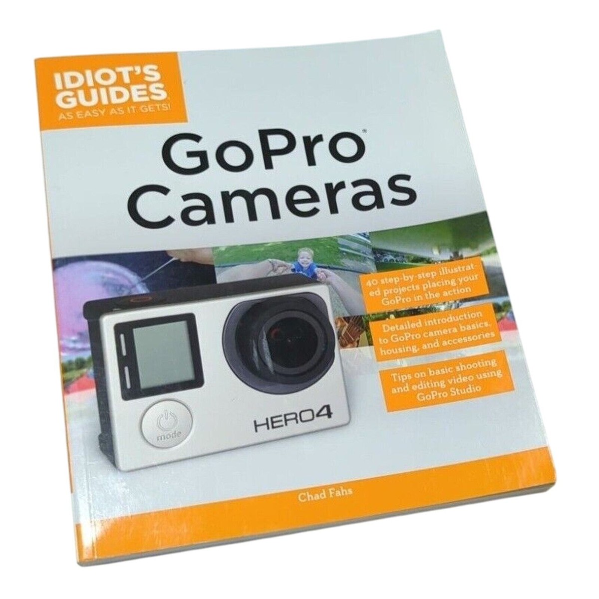 GoPro Cameras (Idiot's Guides) Paperback Book by Chad Fahs Photography Video