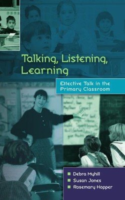 Sprechen, Zuhören, Lernen: Effektives Sprechen in der Grundschule... - Myhill, .