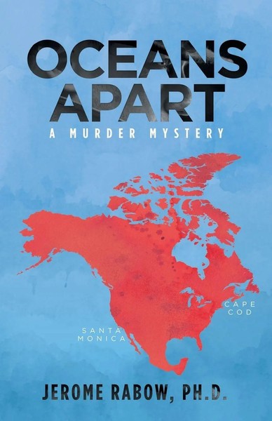 Jerome Rabow Ph. D | Oceans Apart | Taschenbuch | Englisch (2019) | iUniverse-image