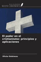 Olivier Bobineau | El Poder En El Cristianismo: Principios Y Aplicaciones | Buch