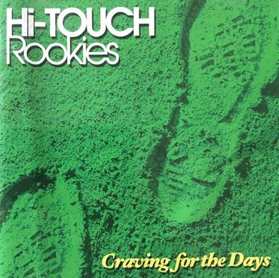 Hi-Touch Rookies - Craving For The Days, (CD)