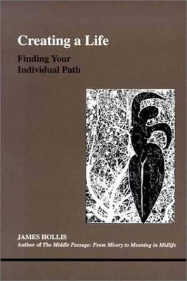 James Hollis Creating a Life (Taschenbuch)