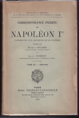 PICARD TUETEY UNVERÖFFENTLICHTE KORRESPONDENZ von NAPOLEON I. BAND 3 1809-1810