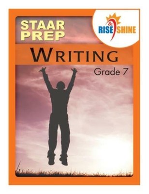 Rise & Shine Staar Prep Grade 7 Writing