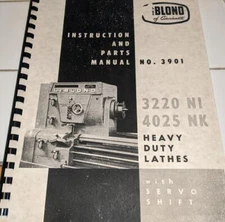 LeBlond 3220-N1 and 4025-NK Lathes Instruction, Repair and Parts Manual