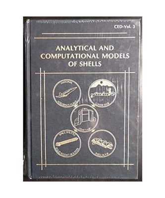 Analytical and Computational Models of Shells/H 00516, Noor, Ahmed K.