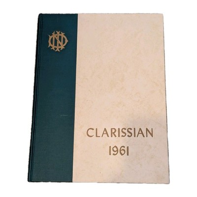 Yearbook of 1961 Clarissian, Sr. Class Institute of Notre Dame, Baltimore, MD  