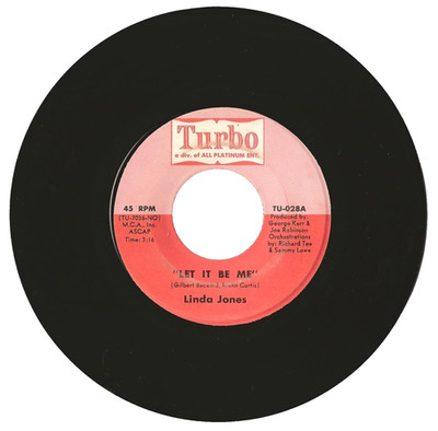 LINDA JONES-LET IT BE ME / DON`T GO (I Can`t Bear To Be Alone)  US TURBO - 1972
