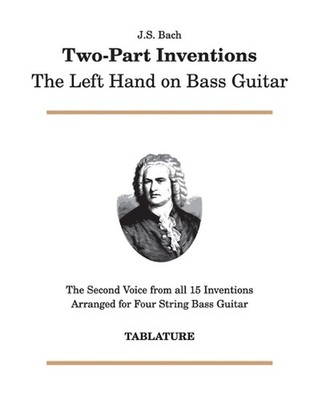 J. S. Bach - Two-Part Inventions: The Left Hand on Bass Guitar by B.L. Bosco Pap
