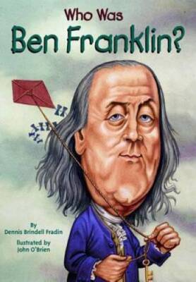 Who Was Ben Franklin (Turtleback School  Library Binding Edition) - GOOD