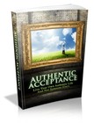 Authentic Acceptance Live Your Own Authentic Life And Not Someone Else's (EBook)