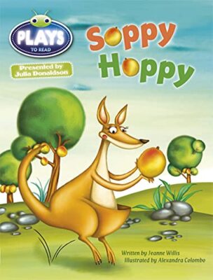 Bug Club Guided Julia Donaldson Plays Year 1 Green Soppy Hop By 