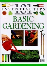 Basic Gardening (101 Essential Tips) - Paperback By Greenwood, Pippa - GOOD