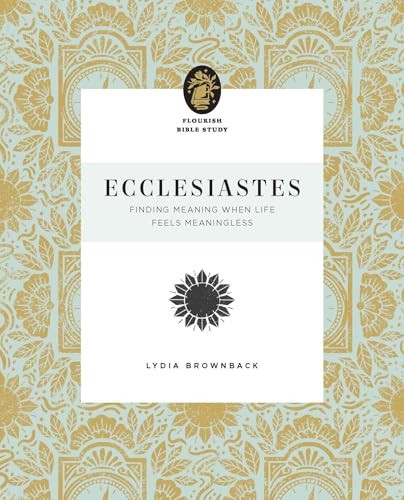Ecclesiastes: Finding Meaning When Life Feels Meaningless (Flourish Bible Study) - Image 2