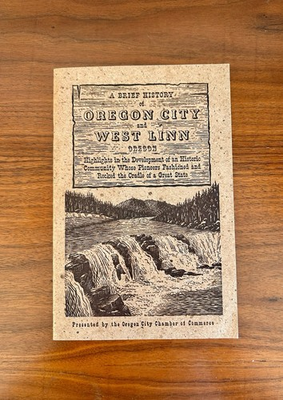 #ad 1955 OREGON CITY AND WEST LINN Vint Pamphlet Scarce on Oregon History Very Good $53.50