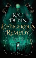 Dangerous Remedy | Kat Dunn | Englisch | Taschenbuch | Kartoniert / Broschiert