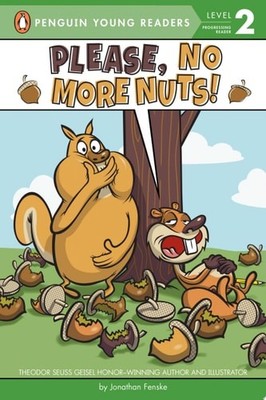 Please, No More Nuts! (Penguin Young Readers, Level 2) by Fenske, Jonathan, Good