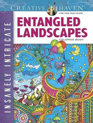 Creative Haven Insanely Intricate Entangled Landscapes Coloring Book | Porter
