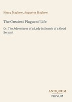 Henry Mayhew (U. A.) | The Greatest Plague Of Life | Buch | Englisch (2026)