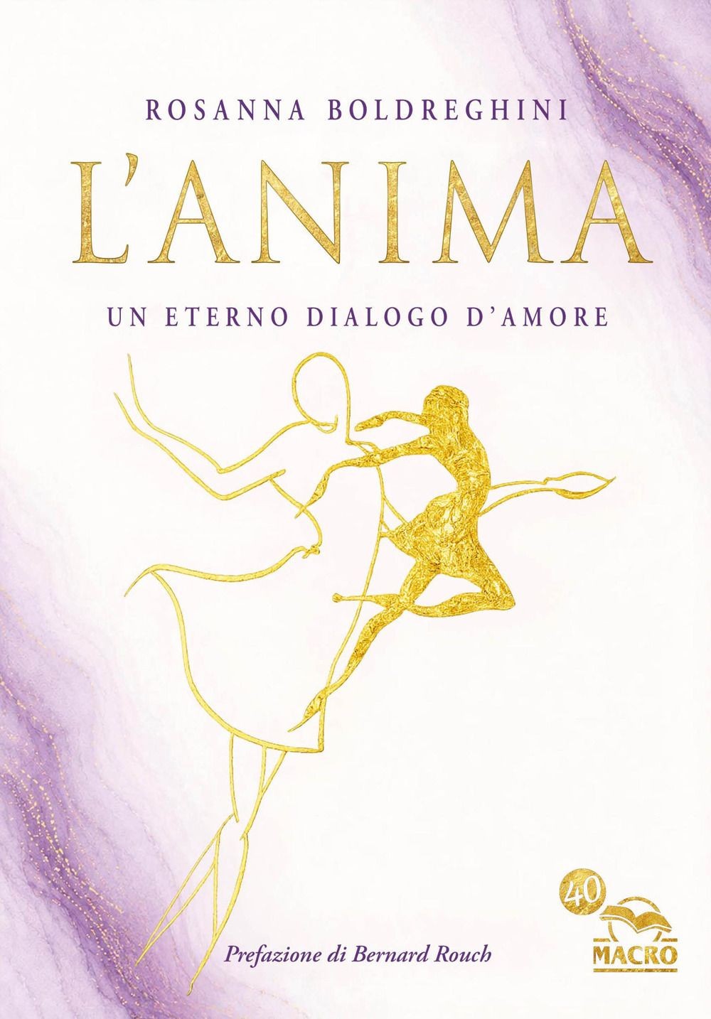 Libri Rosanna Boldreghini - L' Anima. Un Eterno Dialogo D'amore - Immagine 5