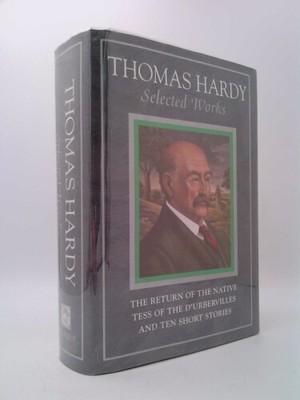 Gramercy Classics: Thomas Hardy: Selected Works  (1st Ed) by Hardy, Thomas