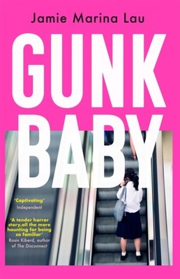 GUNK BABY by Jamie Marina Lau Paperback Self Help Business