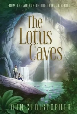 John Christopher | The Lotus Caves | Buch | Englisch (2014) | Aladdin Paperbacks