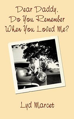 Marcet - Dear Daddy Do You Remember When You Loved Me - New paperbac - X555z