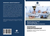Maciela Guerrero Pupo (U. A.) | Niedriges Geburtsgewicht | Taschenbuch | Deutsch