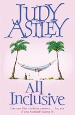 All Inclusive, Astley, Judy, Used; Very Good Book