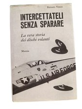 Intercettateli senza sparare dischi volanti - Vesco - 1970 Mursia