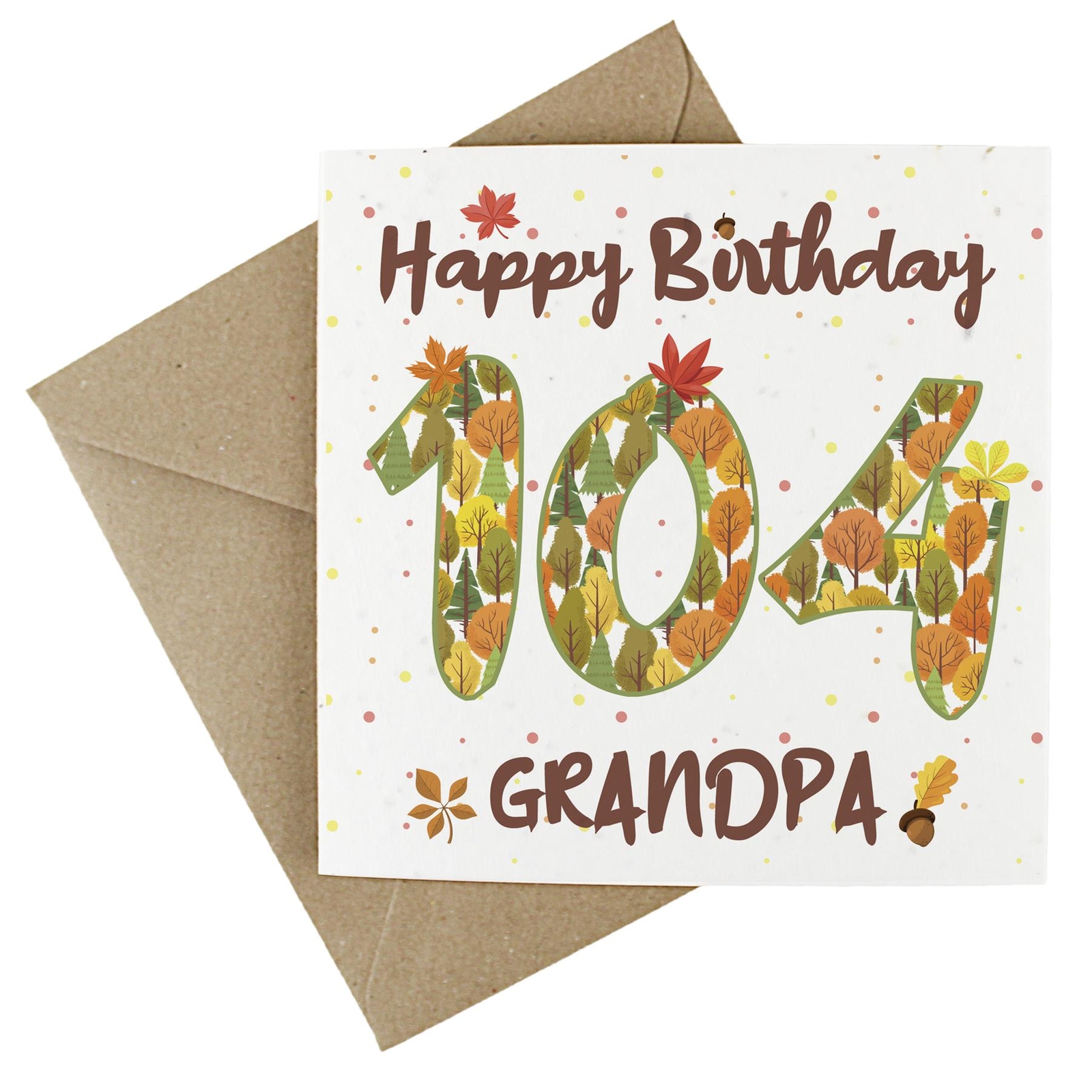 Grandpa 104th Birthday Age Card - Autumnal Leaves & Trees Wildflower Seed Card